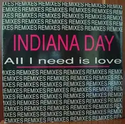 Indiana - All I Need Is Love (Remixes)