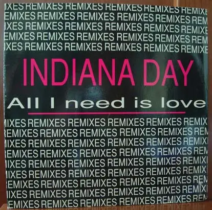 Indiana - All I Need Is Love (Remixes)
