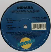 12inch Vinyl Single - Indiana - Tears On My Face (I Can See The Rain)
