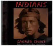 Indians - Sacred Spirit - Die Gesänge der Indianer