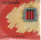 Indians In Moscow - Miranda