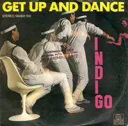 Indigo - Get Up And Dance / Be Strong