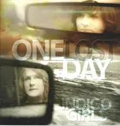 Indigo Girls - One Lost Day