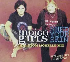 Indigo Girls - Shed Your Skin