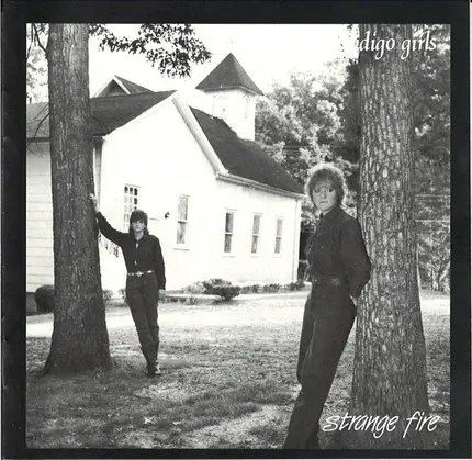 Indigo Girls - Strange Fire