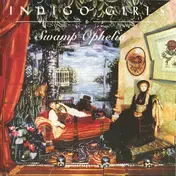 Indigo Girls - Swamp Ophelia