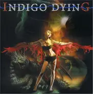 Indigo Dying - Indigo Dying