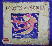 CD - Indigo - Roots & Moods