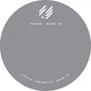 12'' - Indigo - Wake Ep