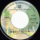 7inch Vinyl Single - Indigo - What's It Matter