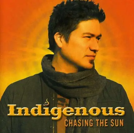 Indigenous - Chasing the Sun