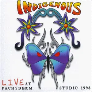 Indigenous - Live at Pachyderm 1998