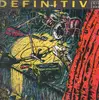 Double LP - Indie Compilation - Definitiv (Zürich 1976 Bis 1986)