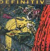 Indie Compilation - Definitiv (Zürich 1976 Bis 1986)