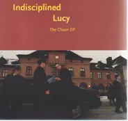 Indisciplined Lucy - The clown EP