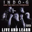 CD - Indo G And The Ghetto Troopers - Live And Learn
