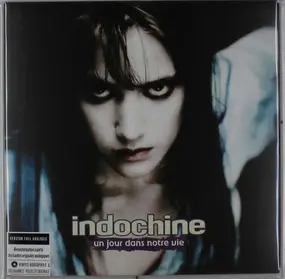 Indochine - Un Jour dans Notre Vie