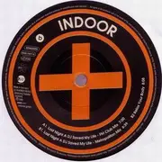 12'' - Indoor - Last Night A DJ Saved My Life