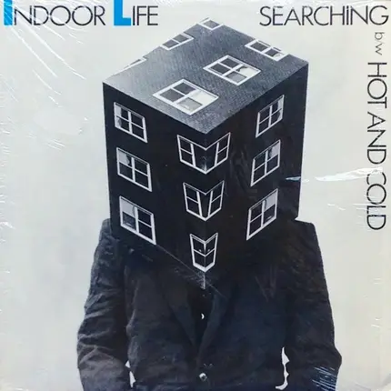 Indoor Life - Searching / Hot And Cold
