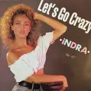 12inch Vinyl Single - Indra - Let's Go Crazy