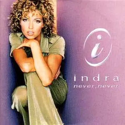 Indra - Never, Never