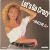 7inch Vinyl Single - Indra - Let's Go Crazy