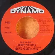 Inez And Charlie Foxx - (1-2-3-4-5-6-7) Count The Days / A Stranger I Don't Know (Wish It Was You)