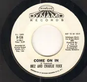 Inez & Charlie Foxx - Come On In