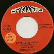 Inez And Charlie Foxx - I Stand Accused