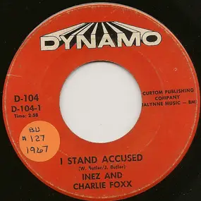 Inez & Charlie Foxx - I Stand Accused