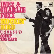 Inez & Charlie Foxx - Mockin' Bird / (1-2-3-4-5-6-7) Count The Days