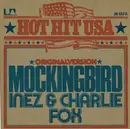 7inch Vinyl Single - Inez And Charlie Foxx - Mockingbird