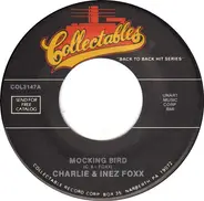 Inez And Charlie Foxx / The Poets - Mocking Bird / She Blew A Good Thing