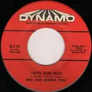 7inch Vinyl Single - Inez And Charlie Foxx - Vaya Con Dios / Fellows In Vietnam