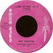 Inez Andrews - Close To Thee