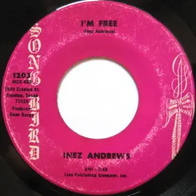 Inez Andrews - I'm Free / Lord Don't Move The Mountain