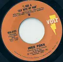 7inch Vinyl Single - Inez Foxx - I Had A Talk With My Man / The Lady, The Doctor & The Prescription