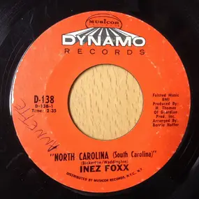 Inez Foxx - North Carolina (South Carolina) / I Got It