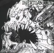 Inertia Kills - Trop Tard