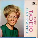 LP - Ines Taddio • Club Együttes - Ines Taddio • Club Együttes