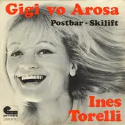 7inch Vinyl Single - Ines Torelli - Gigi Vo Arosa