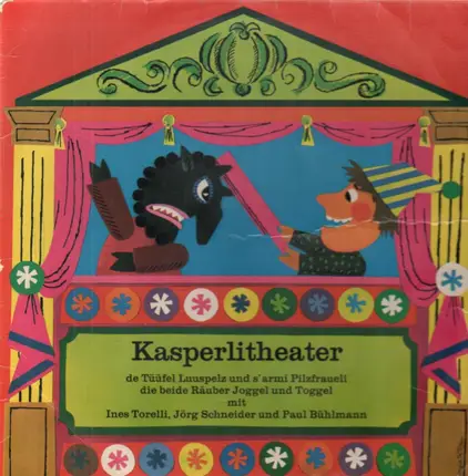 Kasperlitheater - De Tüüfel Luuspelz und s'armi Pilzfraueli/Die beide Räuber Joggel und Toggel