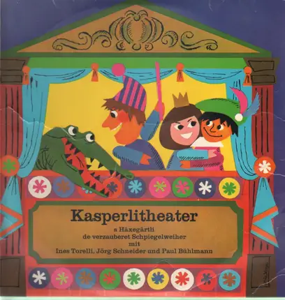 Ines Torelli, Jörg Schneider und Paul Bühlmann - Kasperlitheater