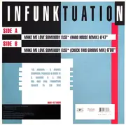 12inch Vinyl Single - Infunktuation - Make Me Love Somebody Else