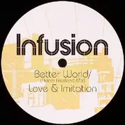 12'' - Infusion - Better World (Disc Two)