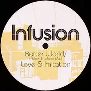 Infusion - Better World (Disc Two)