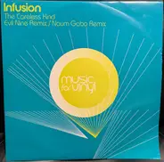 Infusion - The Careless Kind
