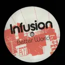 12inch Vinyl Single - Infusion - Better World
