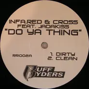 Infa-Red & Cross - What We Gotta Do / Do Ya Thing