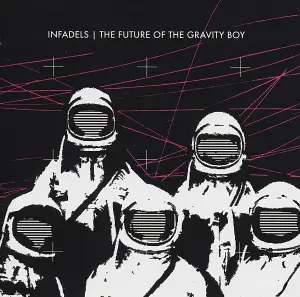 INFADELS - The Future Of The Gravity Boy